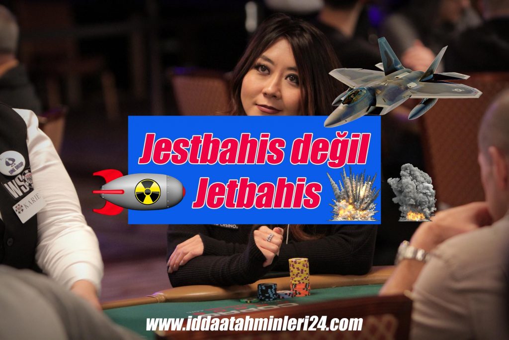 Jestbahis değil Jetbahis